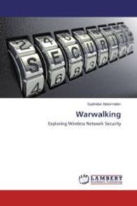 Warwalking : Exploring Wireless Network Security （2015. 76 S. 220 mm）