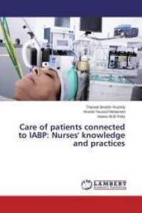 Care of patients connected to IABP: Nurses' knowledge and practices （2015. 104 S. 220 mm）