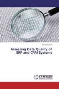 Assessing Data Quality of ERP and CRM Systems （2015. 80 S. 220 mm）