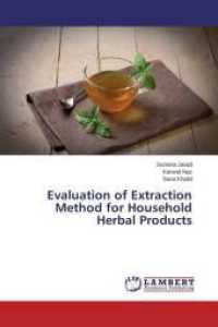 Evaluation of Extraction Method for Household Herbal Products （2015. 64 S. 220 mm）