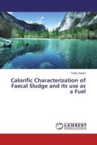 Calorific Characterization of Faecal Sludge and its use as a Fuel （2015. 108 S. 220 mm）