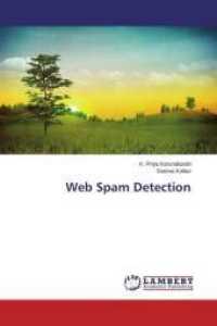 Web Spam Detection （2015. 104 S. 220 mm）