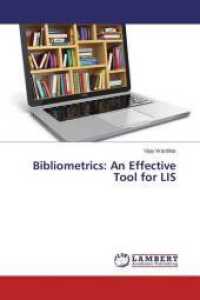 Bibliometrics: An Effective Tool for LIS （2015. 268 S. 220 mm）