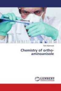 Chemistry of ortho-aminoanisole （2018. 52 S. 220 mm）