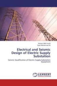 Electrical and Seismic Design of Electric Supply Substation : Seismic Qualification of Electric Supply Substation Equipment （2015. 196 S. 220 mm）