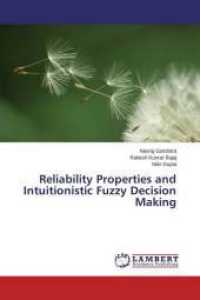 Reliability Properties and Intuitionistic Fuzzy Decision Making （2015. 128 S. 220 mm）