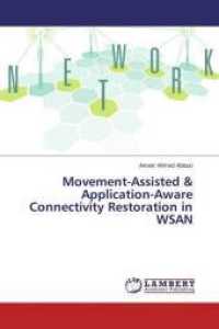 Movement-Assisted & Application-Aware Connectivity Restoration in WSAN （2015. 132 S. 220 mm）
