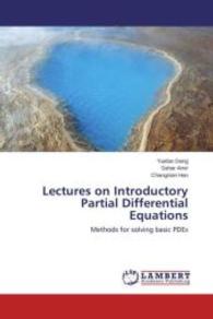 Lectures on Introductory Partial Differential Equations : Methods for solving basic PDEs （2015. 260 S. 220 mm）