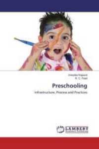 Preschooling : Infrastructure, Process and Practices （2015. 176 S. 220 mm）