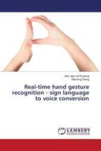 Real-time hand gesture recognition - sign language to voice conversion （2015. 60 S. 220 mm）
