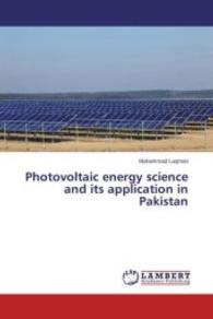 Photovoltaic energy science and its application in Pakistan （2015. 56 S. 220 mm）