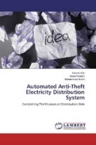 Automated Anti-Theft Electricity Distribution System : Controlling Theft Losses at Distribution Side （2016. 52 S. 220 mm）