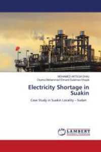 Electricity Shortage in Suakin : Case Study in Suakin Locality - Sudan （2024. 88 S. 220 mm）