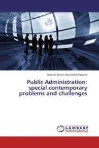 Public Administration: special contemporary problems and challenges （2015. 300 S. 220 mm）