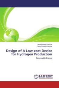 Design of A Low-cost Device for Hydrogen Production : Renewable Energy （2015. 52 S. 220 mm）
