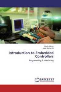 Introduction to Embedded Controllers : Programming & Interfacing （2015. 116 S. 220 mm）