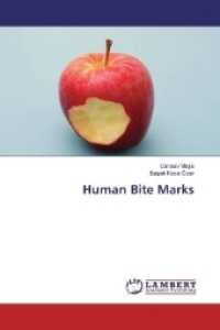 Human Bite Marks （2017. 72 S. 220 mm）
