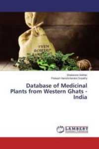Database of Medicinal Plants from Western Ghats - India （2015. 252 S. 220 mm）