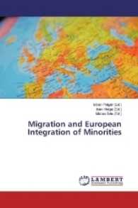 Migration and European Integration of Minorities （2017. 376 S. 220 mm）