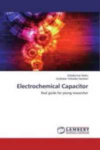 Electrochemical Capacitor : Real guide for young researcher （2015. 100 S. 220 mm）