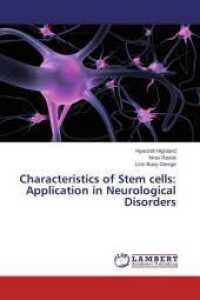 Characteristics of Stem cells: Application in Neurological Disorders （2015. 124 S. 220 mm）