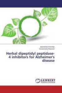 Herbal dipeptidyl peptidase-4 inhibitors for Alzheimer's disease （2015. 124 S. 220 mm）