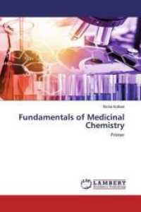 Fundamentals of Medicinal Chemistry : Primer （2020. 68 S. 220 mm）