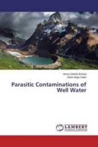 Parasitic Contaminations of Well Water （2015. 88 S. 220 mm）