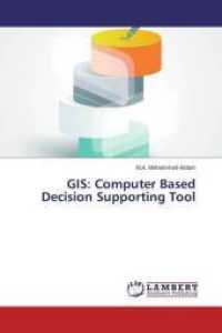 GIS: Computer Based Decision Supporting Tool （2015. 84 S. 220 mm）