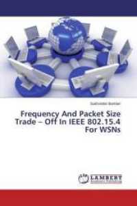Frequency And Packet Size Trade - Off In IEEE 802.15.4 For WSNs （2015. 96 S. 220 mm）