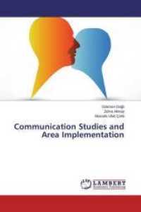 Communication Studies and Area Implementation （2015. 76 S. 220 mm）