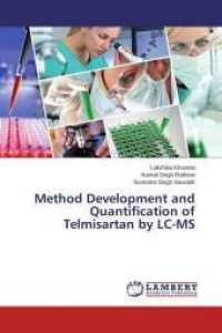 Method Development and Quantification of Telmisartan by LC-MS （2015. 116 S. 220 mm）