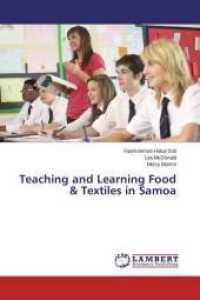 Teaching and Learning Food & Textiles in Samoa （2015. 128 S. 220 mm）