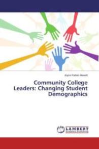 Community College Leaders: Changing Student Demographics （2015. 180 S. 220 mm）