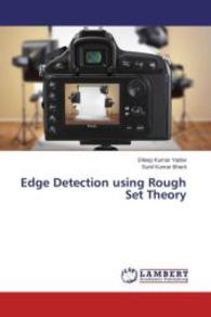 Edge Detection using Rough Set Theory （2015. 104 S. 220 mm）