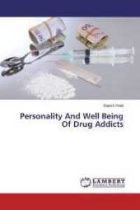 Personality And Well Being Of Drug Addicts （2015. 128 S. 220 mm）
