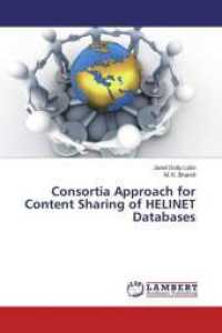 Consortia Approach for Content Sharing of HELINET Databases （2016. 228 S. 220 mm）