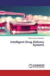 Intelligent Drug Delivery Systems （2015. 172 S. 220 mm）