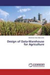 Design of Data-Warehouse for Agriculture （2019. 212 S. 220 mm）