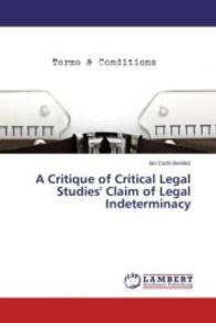 A Critique of Critical Legal Studies' Claim of Legal Indeterminacy （2015. 56 S. 220 mm）