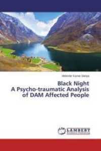 Black Night A Psycho-traumatic Analysis of DAM Affected People （2015. 192 S. 220 mm）
