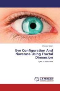 Eye Configuration And Navarasa Using Fractal Dimension : Eyes in Navarasa （2015. 252 S. 220 mm）