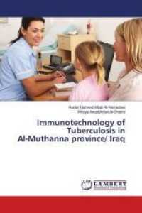 Immunotechnology of Tuberculosis in Al-Muthanna province/ Iraq （2018. 84 S. 220 mm）