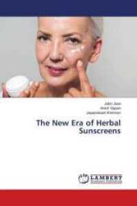 The New Era of Herbal Sunscreens （2018. 56 S. 220 mm）