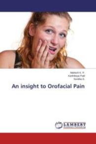 An insight to Orofacial Pain （2015. 244 S. 220 mm）
