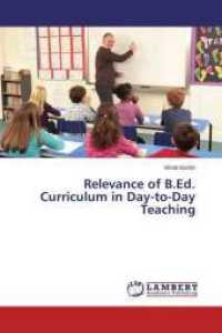 Relevance of B.Ed. Curriculum in Day-to-Day Teaching （2015. 96 S. 220 mm）