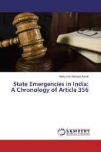 State Emergencies in India: A Chronology of Article 356 （2015. 116 S. 220 mm）