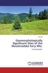 Geomorphologically Significant Sites of the Novohradské hory Mts. : Czech Republic （2015. 128 S. 220 mm）