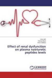 Effect of renal dysfunction on plasma natriuretic peptides levels （2015. 68 S. 220 mm）