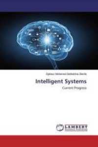 Intelligent Systems : Current Progress （2020. 456 S. 220 mm）
